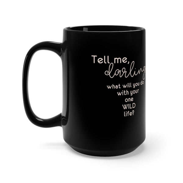 Tell Me Darling - Mug